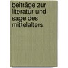 Beiträge Zur Literatur Und Sage Des Mittelalters door Johann Georg Theodor Graesse