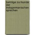 Beiträge zur Kunde der indogermanischen Sprachen