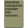 Bibliothek historischer Classiker aller Nationen. door Arnold H.L. Heeren