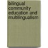 Bilingual Community Education and Multilingualism