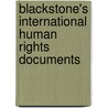 Blackstone's International Human Rights Documents door Ghandhi