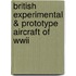British Experimental & Prototype Aircraft Of Wwii