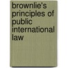 Brownlie's Principles of Public International Law door James Crawford