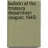 Bulletin of the Treasury Department (August 1945)