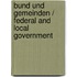Bund Und Gemeinden / Federal and Local Government