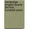 Cambridge English Exams - The First Hundred Years door Roger A. Hawkey