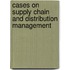 Cases on Supply Chain and Distribution Management
