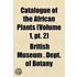 Catalogue Of The African Plants (Volume 1, Pt. 2)