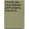 Chronik Des Neunzehnten Jahrhunderts, Volume 9... door Karl Venturini