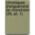 Chroniques D'enguerrand De Monstrelet (26, Pt. 1)