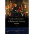 Clubs And Societies In Eighteenth-Century Ireland
