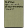 Cognitive Approaches To Entreprenuership Research door Jerome A. Katz