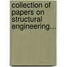 Collection Of Papers On Structural Engineering... door Onbekend