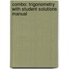 Combo: Trigonometry with Student Solutions Manual by John Coburn