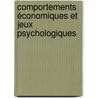 Comportements économiques et jeux psychologiques by Miloudi Kobiyh