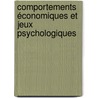 Comportements économiques et jeux psychologiques door Miloudi Kobiyh