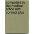 Computers in the Medical Office with Connect Plus