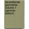 Darstellende Geometrie, Volume 1 (German Edition) by Schröder Johannes