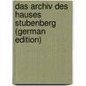 Das Archiv Des Hauses Stubenberg (German Edition) by Loserth Johann