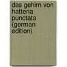 Das Gehirn von Hatteria punctata (German Edition) door Julia Gisi Magdalena