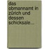 Das Obmannamt In Zürich Und Dessen Schicksale...