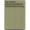 Das Wesen Wissenschaftlicher Literaturbetrachtung door Eugen Wolff