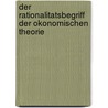 Der Rationalitatsbegriff Der Okonomischen Theorie door Michael Zürn