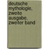 Deutsche Mythologie, Zweite Ausgabe, Zweiter Band