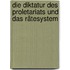Die Diktatur des Proletariats und das Rätesystem