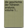 Die Geschichte Der Höheren Analysis, Volume 1... door Carl Immanuel Gerhardt