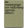 Die Meistersinger Von NaŒrnberg (german Edition) by Wagner Richard