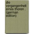 Die Vergangenheit Eines Thoren . (German Edition)