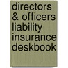 Directors & Officers Liability Insurance Deskbook door Michael R. Davisson