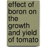 Effect Of Boron On The Growth And Yield Of Tomato door Raja Mohib Muazzam Naz