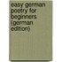 Easy German Poetry for Beginners (German Edition)