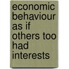 Economic Behaviour As If Others Too Had Interests door Raymond Chegedua Tangonyire