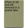 Effect of Silt and Silt Removal in a Prairie Lake door Clyde K. Brashier