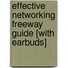 Effective Networking Freeway Guide [With Earbuds] by David Nour