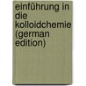 Einführung in Die Kolloidchemie (German Edition) door Pöschl Viktor