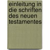 Einleitung In Die Schriften Des Neuen Testamentes door Heinrich Karl Alexander Haenlein