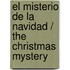 El Misterio De La Navidad / The Christmas Mystery