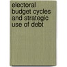 Electoral Budget Cycles and Strategic Use of Debt by Berit Gerritzen