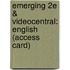 Emerging 2e & Videocentral: English (Access Card)