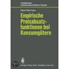 Empirische Preisabsatzfunktionen bei Konsumgutern by K.P. Kaas