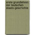 Erste Grundlehren Der Teutschen Staats-geschichte