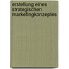 Erstellung eines strategischen Marketingkonzeptes door André Erler