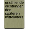 Erzählende Dichtungen des späteren Mittelalters door Bobertag