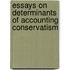 Essays On Determinants Of Accounting Conservatism