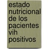 Estado Nutricional De Los Pacientes Vih Positivos door Héctor J. Aguado