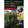 Ethnic and Racial Minorities in the U.S. Military by Alexander M. Bielakowski